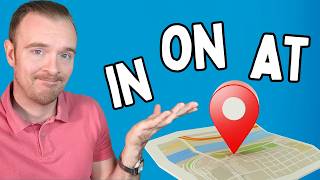IN, ON, or AT for Location? Here’s the Difference