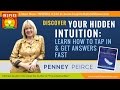 ★ Discover Your Hidden Intuition & Get Answers Fast! | Penney Peirce | The Intuitive Way