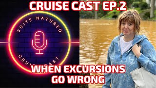 When Excursions Go Wrong | Suite Natured Cruise Cast Episode 2