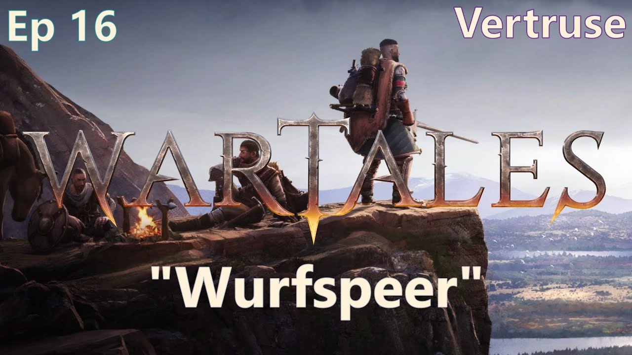 "Wurfspeer" | Ep 16 | Vertruse | Edors Schildwache | Wartales