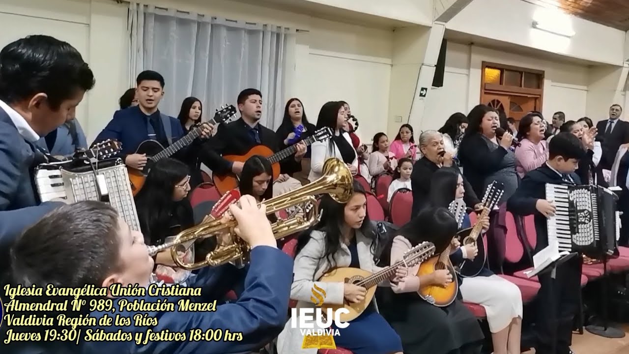 IEUC VALDIVIA 🔥 Coros y alabanzas 🎸🪕🪗🎺🎷📯 Coro Almendral