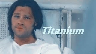 Sam Winchester || Titanium
