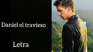 Después de ti - Daniel el travieso (letra)