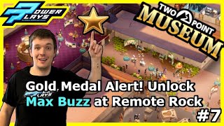 Two Point Museum: Remote Rock Pop-Up GOLD MEDAL - Easy BUZZ Guide! 🚀 screenshot 5