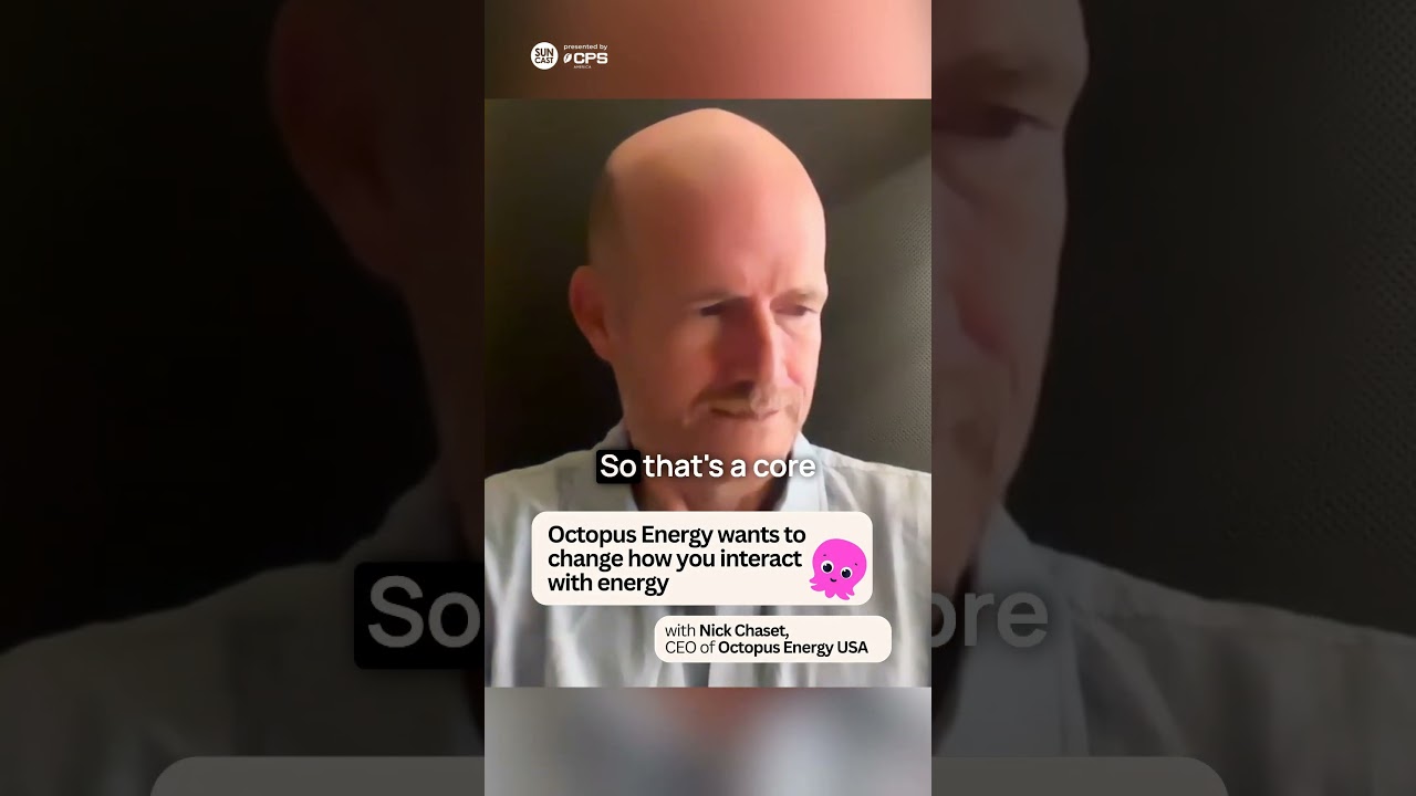 Octopus Energy CEO Nick Chaset on the SunCast podcast