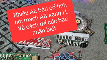 Nhiều  AE bán hàng cố tình nói mạch AB sang H - và đây là 1 số điểm để các bác nhận biết