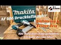 Makita Unboxing AF506 Druckluftnagler! Und eine 30 Jahre alte Bohrmaschine bekommt eine neue Aufgabe