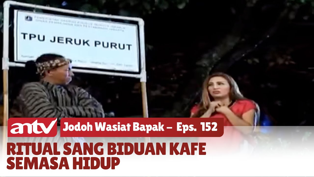 Pemuja Hantu Pala Buntung Demi Awet Jadi Biduan Kafe | Jodoh Wasiat Bapak | Eps 152