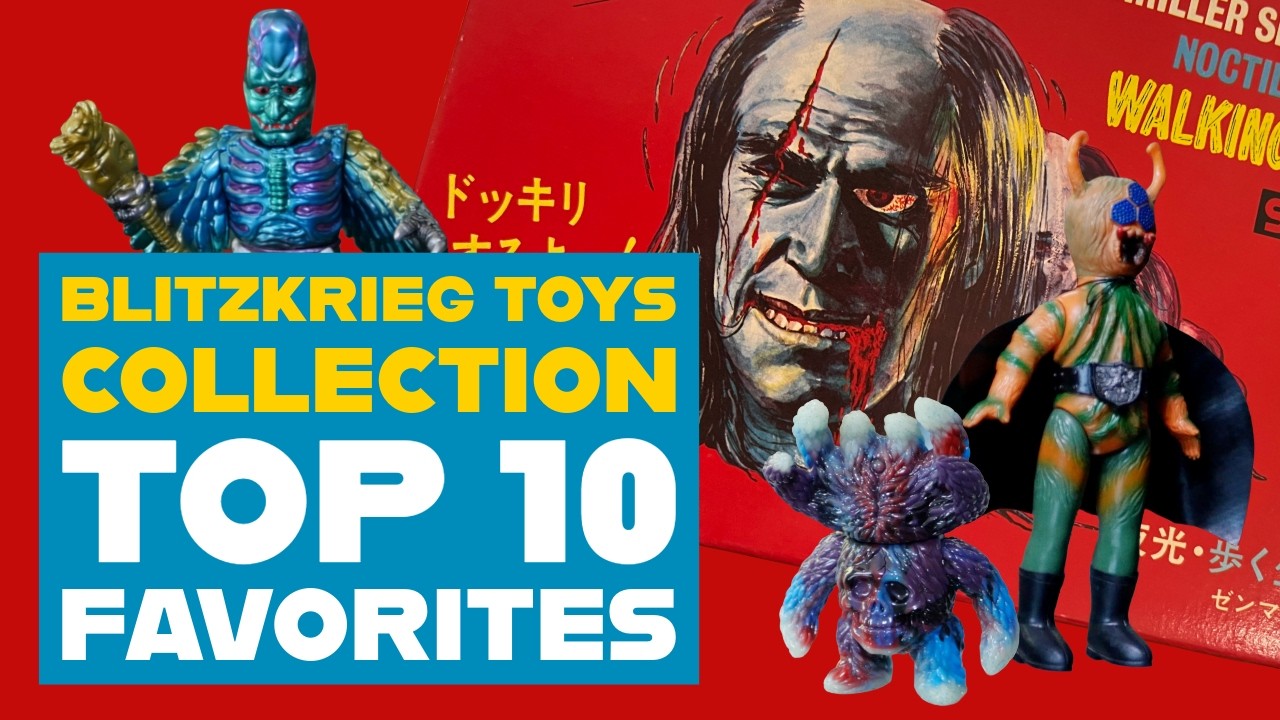Blitzkrieg Toys Top 10 Favorite Toys - YouTube