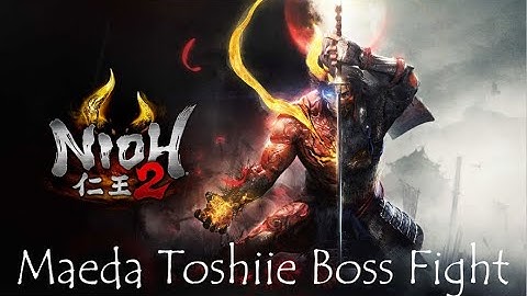 Nioh 2 Beta - Maeda Toshiie Final Boss Fight