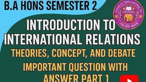 BA Hons Semester 2 Introduction To International Relations Theories, Concept And Debate Imp. Ques#du