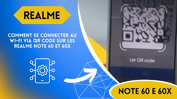Comment se connecter au Wi-Fi via QR Code sur les Realme Note 60 et 60x