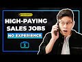 Top 3 HIGH PAYING Sales Jobs NO EXPERIENCE #shorts