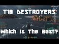 The Best T10 Destroyer?