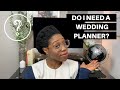 DO I NEED A WEDDING PLANNER?