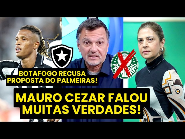 "É UMA VERGONHA!!" OLHA o que MAURO CEZAR DETONOU após BOTAFOGO NEGAR € 28M do PALMEIRAS por DANILO!