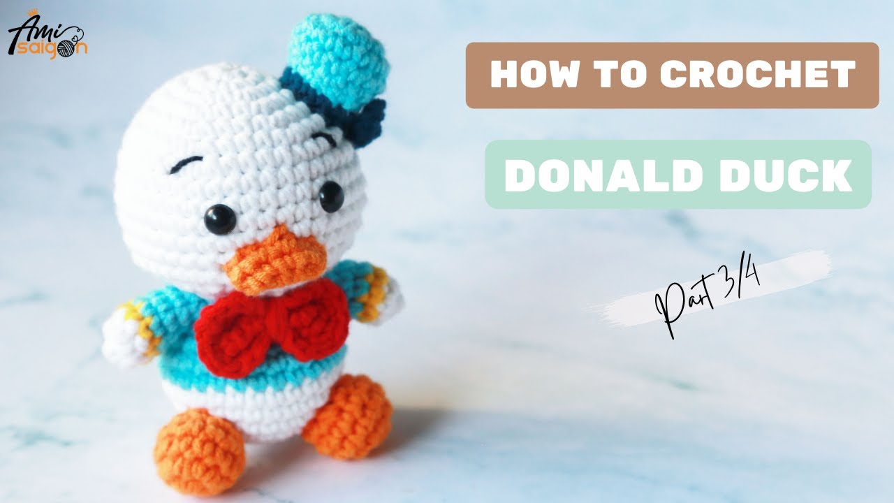 #248 | Donald Duck Amigurumi Pattern (4/4) | How To Crochet Characters Amigurumi | @AmiSaigon