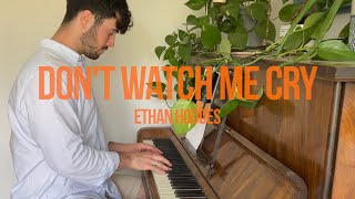 Ethan Hodges - Don’t Watch Me Cry (Full acoustic cover) Resimi