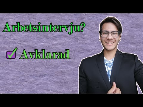 Video: Hur Man Lyckas I Din Anställningsintervju I 5 Tips