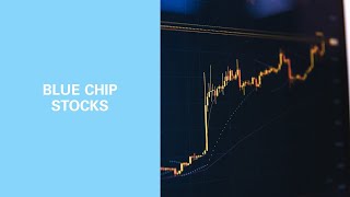 BLUE CHIP STOCK explained in sixty seconds!