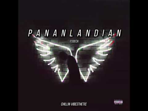 Pananlandian ft.esseca