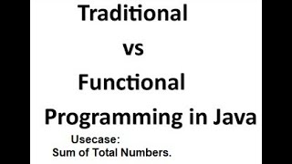 Traditional vs Functional Programming in Java-010 Sum of Total Numbers #2024