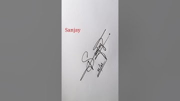How to sign Sanjay signature?  #signaturestyle #shorts