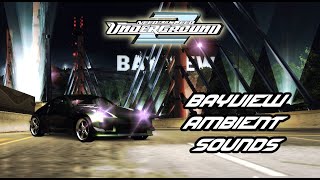 NFS UNDERGROUND 2 | ALL BAYVIEW CITY AMBIENT SOUND WITH SHOPS AND MAIN MENU (2022 VERSION)