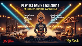 Download Lagu 5 JAM NONSTOP 🎧 Pop Sunda Remix Paling Enak Didengar | Full Bass DJ Sunda 2025 • No Iklan MP3