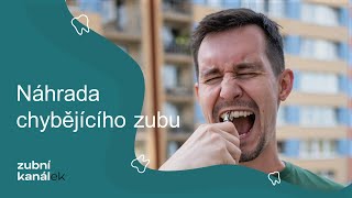 Náhrada chybějícího zubu