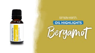 Amazing Benefits Of Bergamot Essential Oil