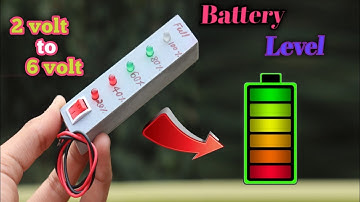 How To Make Battery Level Indicator || 2v To 6v || Battery Level Indicator Banane Ka Tarika ||