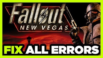 FIX Fallout New Vegas Crashing, Not Launching, Freezing, Stuck, Black Screen & Errors