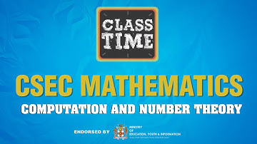 CSEC Mathematics - Computation and Number Theory