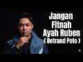 Jangan Fitnah Ayah Ruben ( Betrand Peto ) ( Official Music Video )