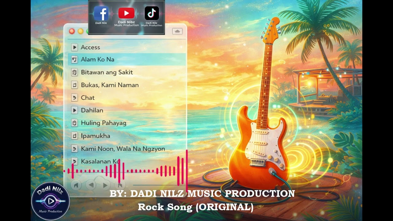 DADI NILZ MUSIC PRODUCTION TAGALOG PLAYLIST 15 - Rock Song (ORIGINAL)