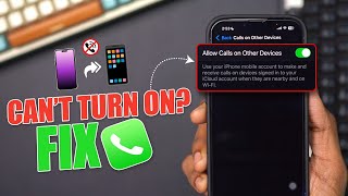 Fix "Can't Turn On Calls on Other Devices" and Missing "Calls on Other Devices" Setting on iPhone