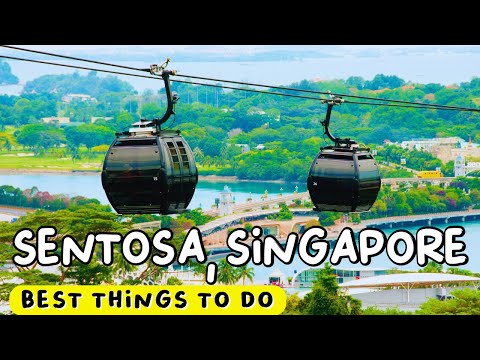 10 Best Things To Do in Sentosa, Singapore