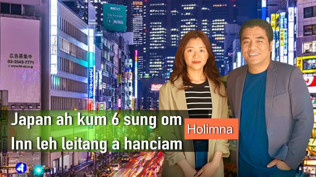 Japan ah tuah khak thu - Holimna (Sen Nu tawh)