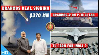 Indian Defence Updates : $374 Mn Philippines Brahmos Deal,Brahmos-2 on P-18 Destroyer,TU-160M India?