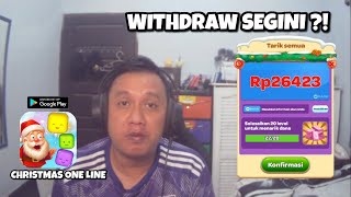 PEMBUKTIAN WD GAME PLAYSTORE BERHADIAH SALDO DANA ! - CHRISTMAS ONE LINE