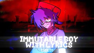 Immutable Boy Solo With Lyrics Hit Single Lyrical Cover