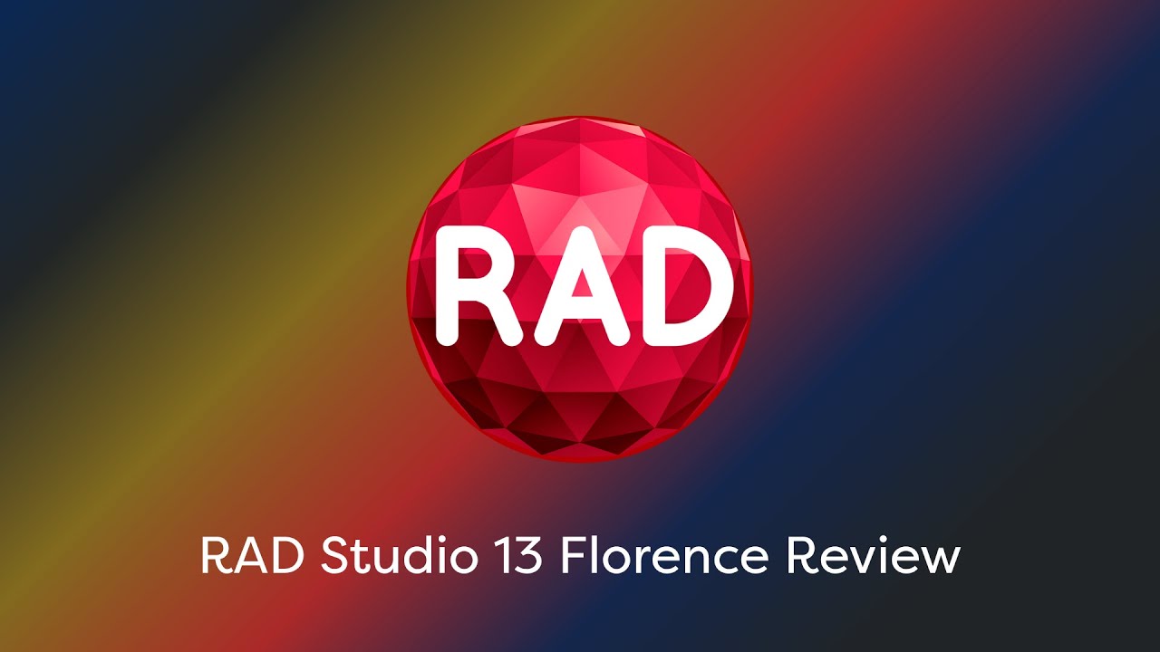 RAD Studio 13 Florence Review - YouTube