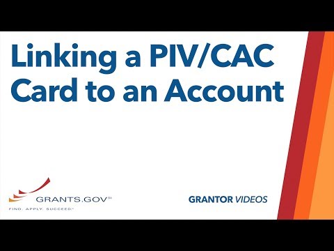 Grantors: Linking a PIV/CAC Card to a Grants.gov Account