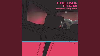 Video thumbnail of "Thelma Plum - Backseat of My Mind (Radio Edit)"