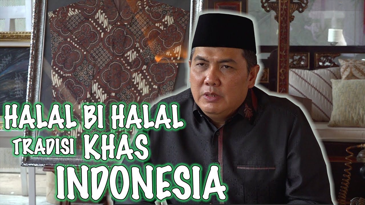 HALAL BIHALAL TRADISI KHAS INDONESIA 
