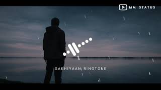 Sakhiyan Ringtone Download || MM Status