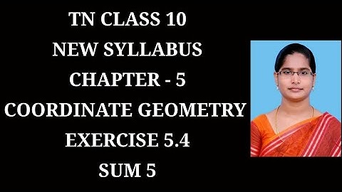 10th Maths Ch-5 Coordinate Geometry | Ex-5.4 (5th Sum) | Samacheer One plus One channel