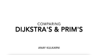 Comparing Prim's v/s Dijkstra's