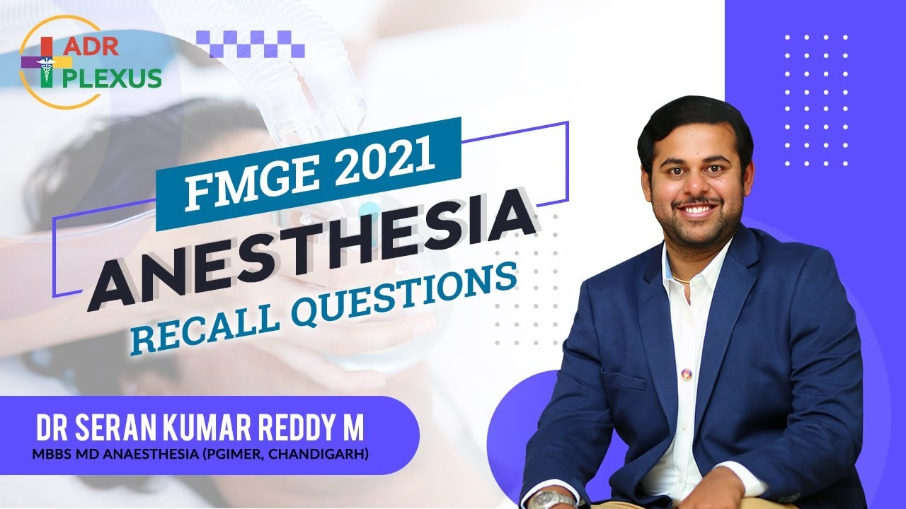 ADrPlexus FMGE DEC 2021 Anesthesia Recall